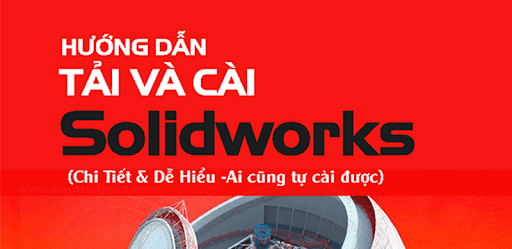 Cài đặt chi tiết solidworks 2024
