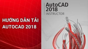 TẢI AUTOCAD MIỄN PHÍ