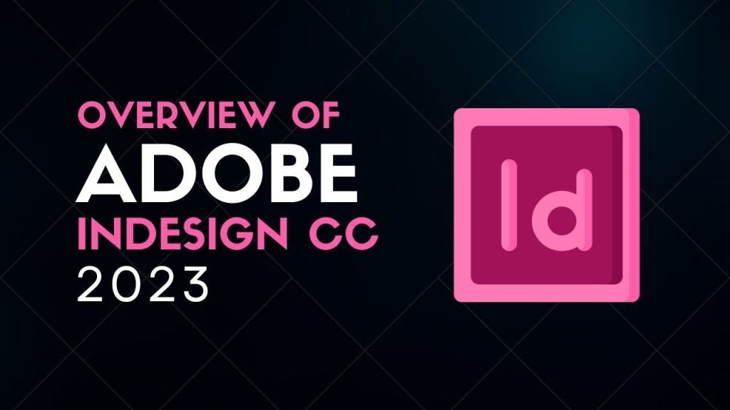 InDesign 2023 | Bản Quyền Vĩnh Viễn – Miễn phí 100% | Link Drive