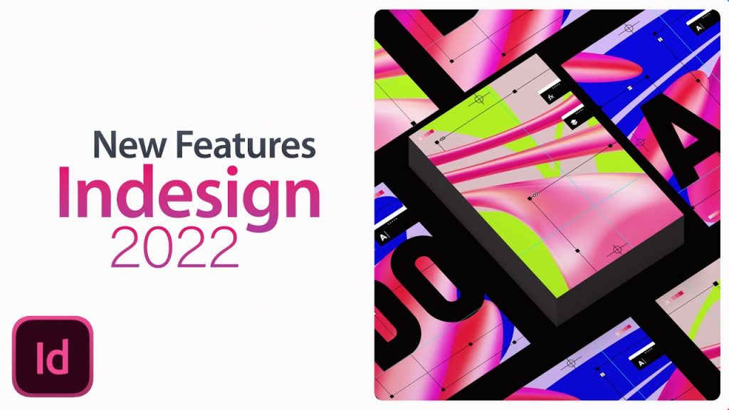 Tải ADOBE INDESIGN 2022 ✅ Link Google [Đã Test 100%] và Hướng Dẫn Cài Đặt Full